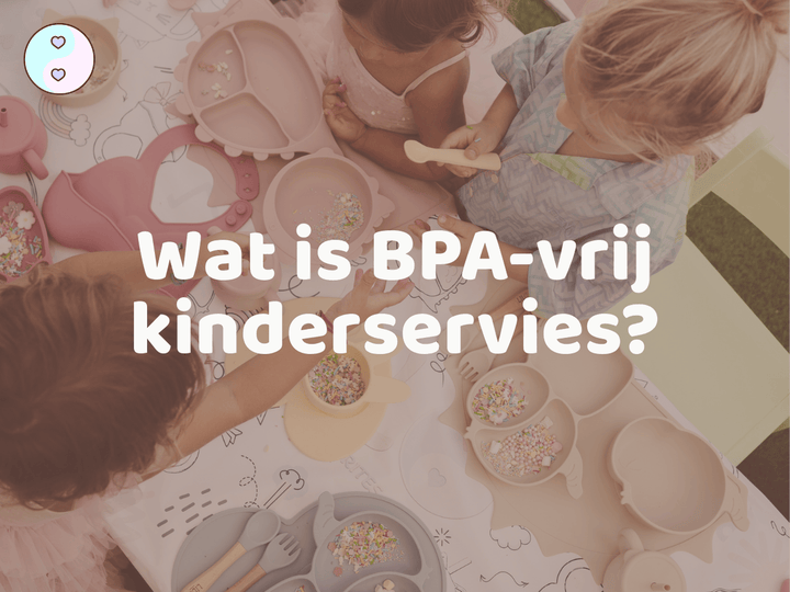 Wat is BPA-vrij kinderservies?